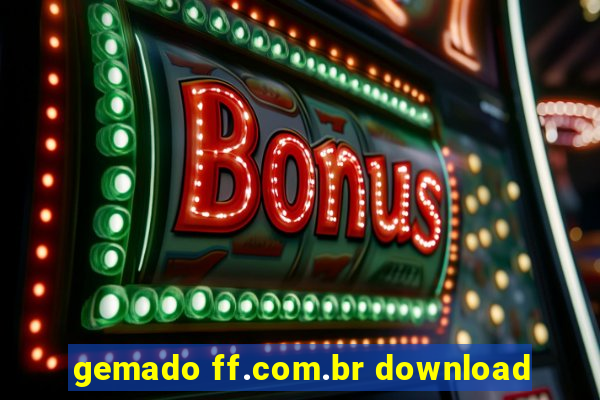 gemado ff.com.br download